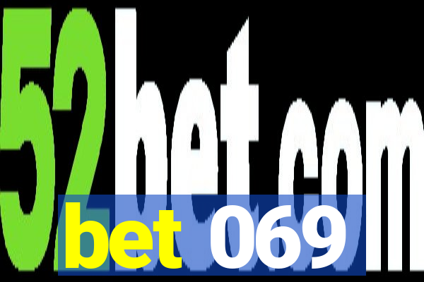 bet 069
