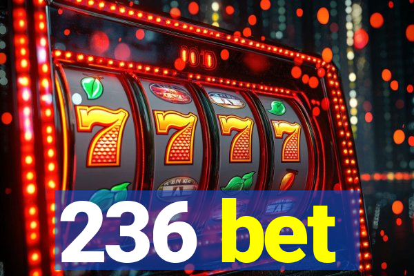 236 bet