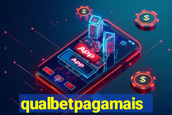 qualbetpagamais