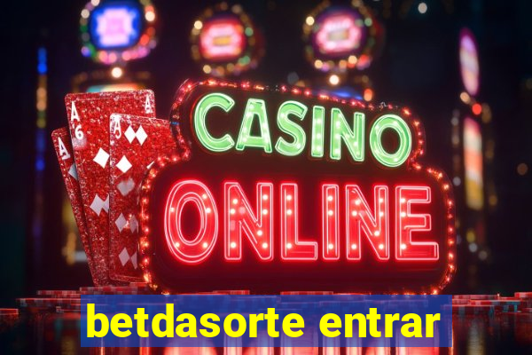 betdasorte entrar