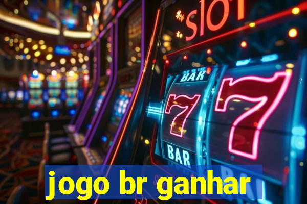 jogo br ganhar