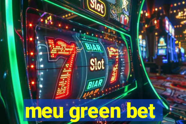 meu green bet