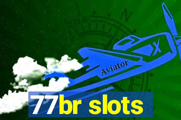 77br slots