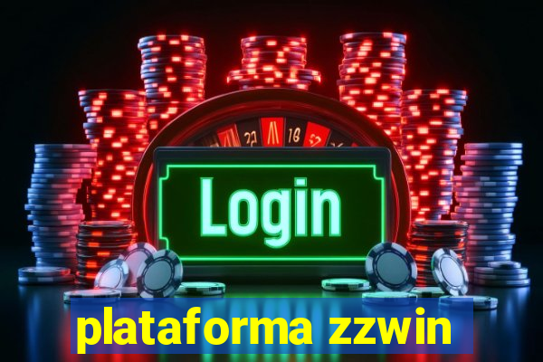 plataforma zzwin