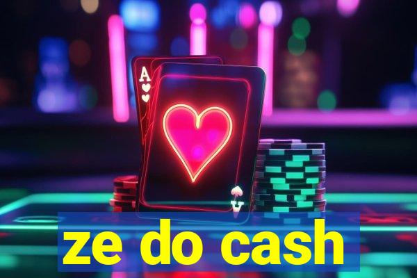 ze do cash