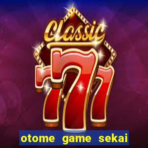otome game sekai wa mob ni kibishii sekai desu dublado