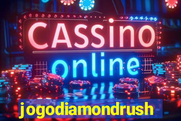jogodiamondrush