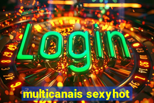 multicanais sexyhot