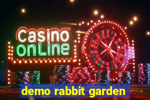 demo rabbit garden