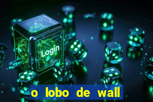 o lobo de wall street assistir