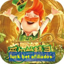 luck bet afiliados