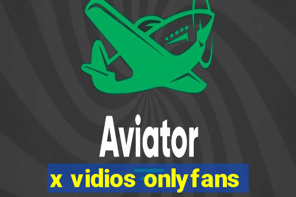 x vidios onlyfans