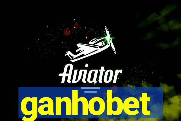 ganhobet