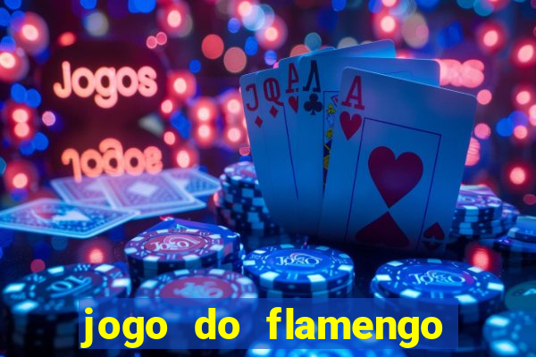 jogo do flamengo rede canais