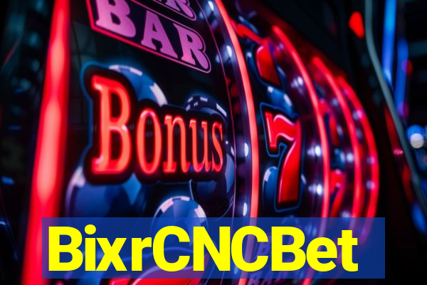 BixrCNCBet