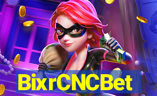 BixrCNCBet