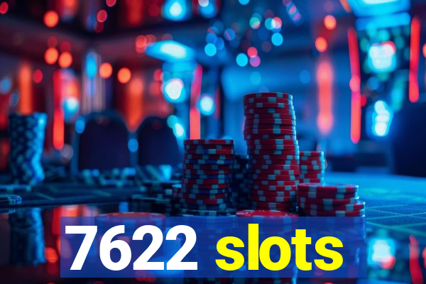 7622 slots