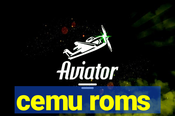 cemu roms