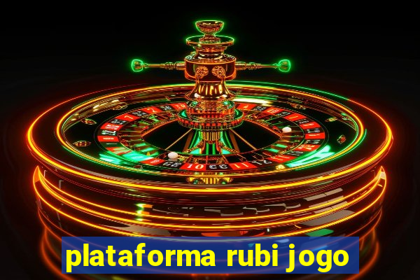 plataforma rubi jogo