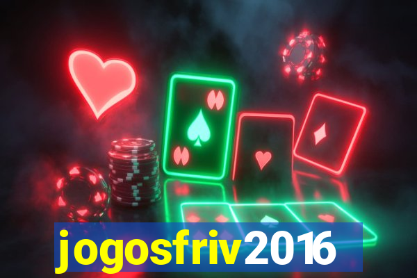 jogosfriv2016
