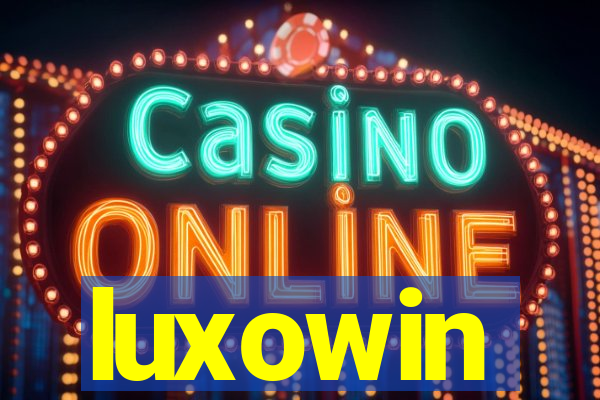 luxowin