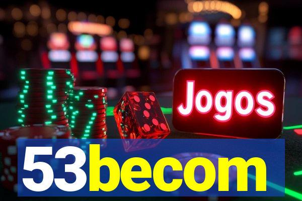 53becom