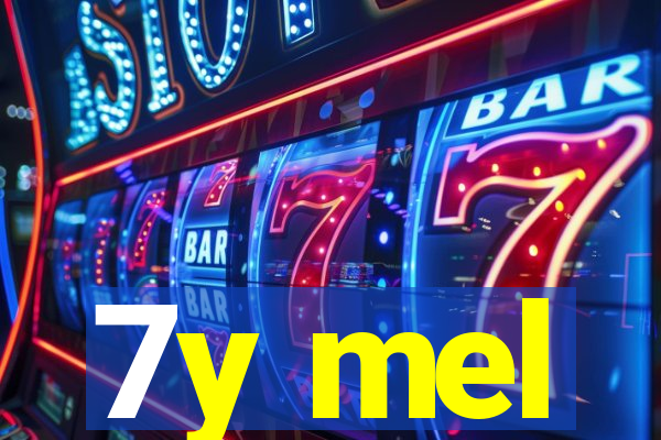 7y mel
