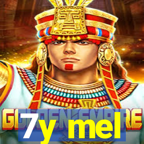 7y mel