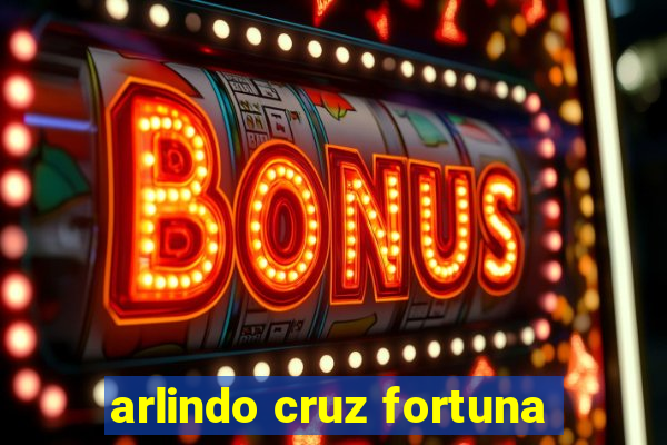 arlindo cruz fortuna
