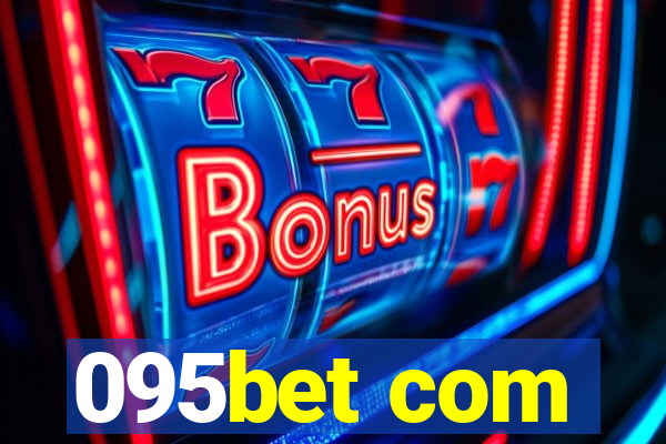 095bet com