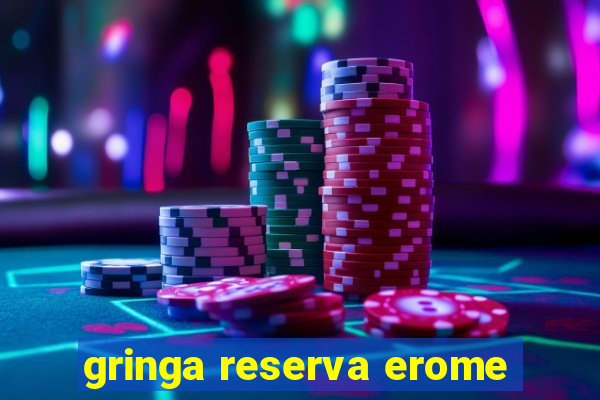 gringa reserva erome