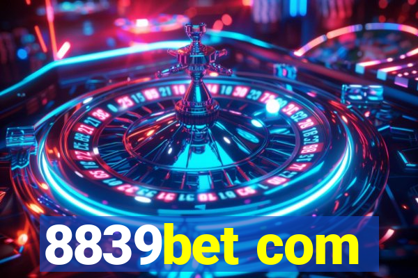 8839bet com