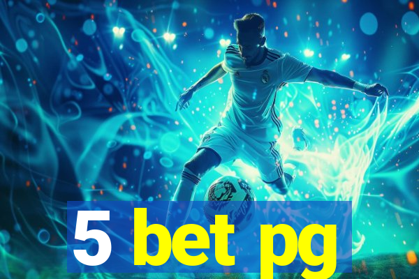 5 bet pg