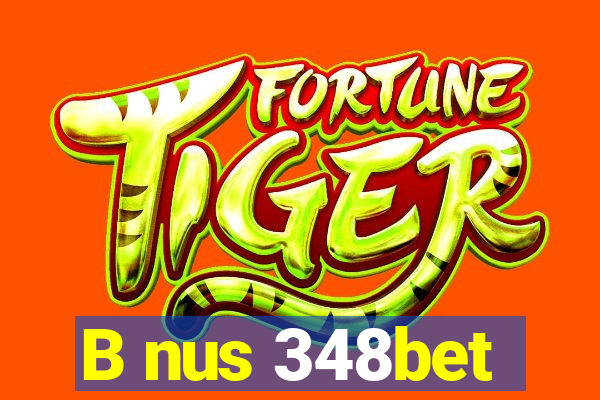 B nus 348bet
