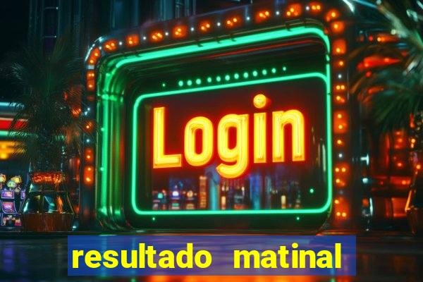resultado matinal da preferida