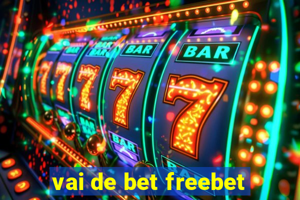 vai de bet freebet