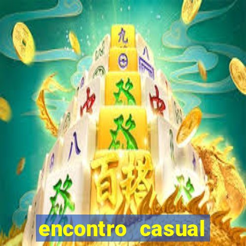 encontro casual feira de santana