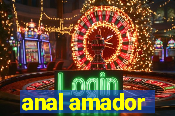 anal amador