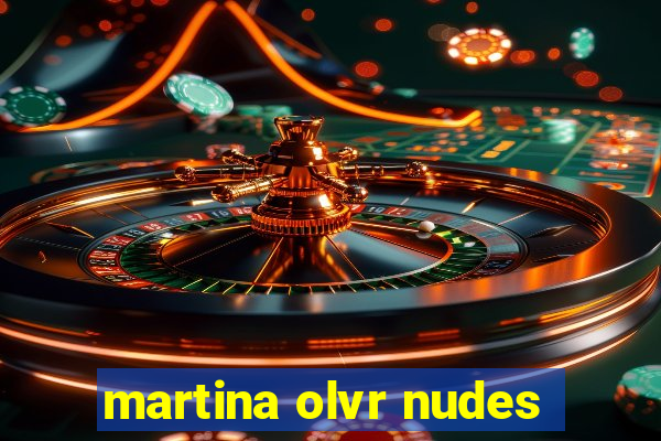 martina olvr nudes