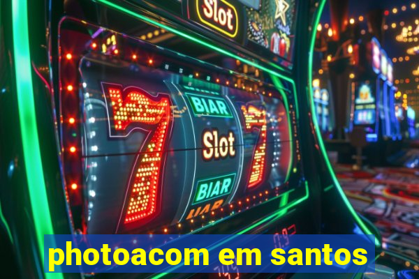 photoacom em santos