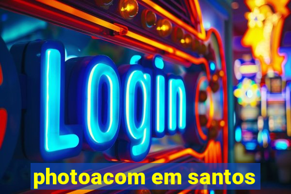 photoacom em santos