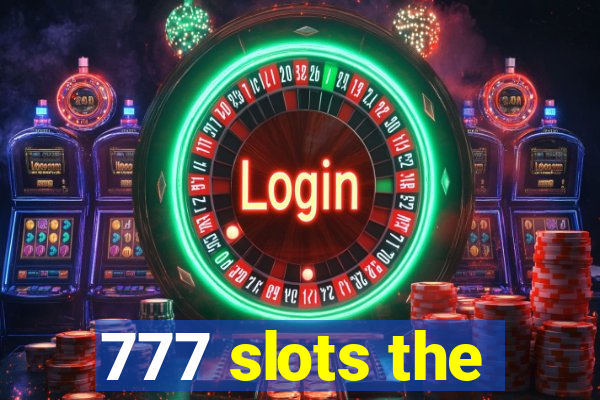 777 slots the