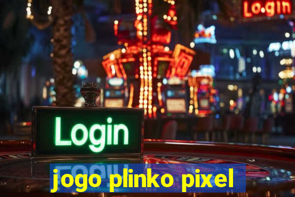 jogo plinko pixel