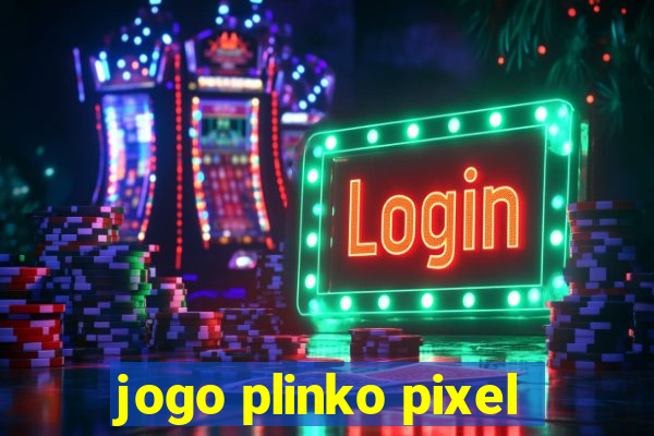 jogo plinko pixel
