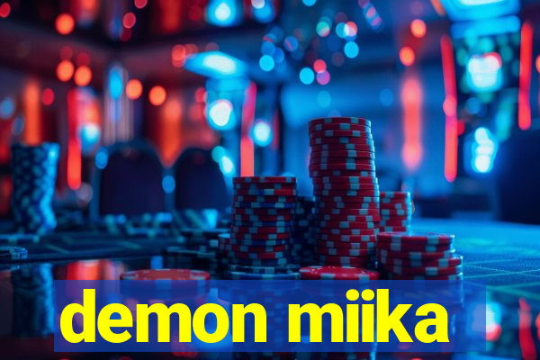 demon miika