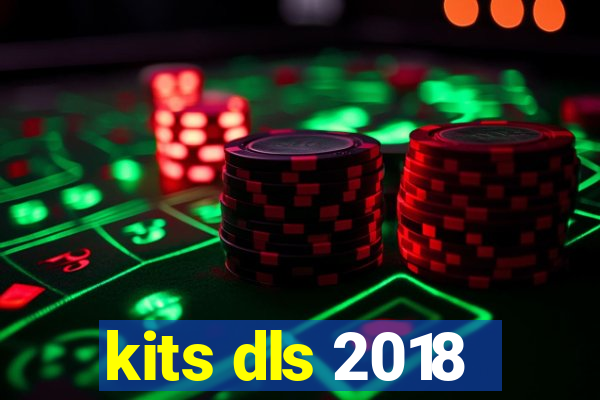 kits dls 2018