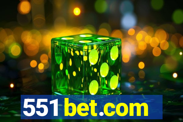 551 bet.com