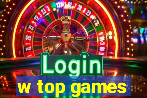w top games