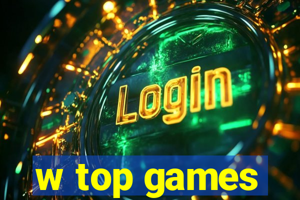 w top games