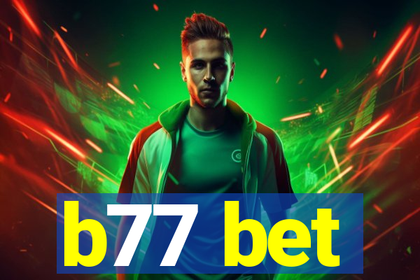 b77 bet